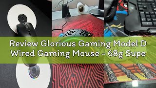 Review Glorious Gaming Model D Wired Gaming Mouse - 68g Superlight Honeycomb Design, RGB, Ergonomic,