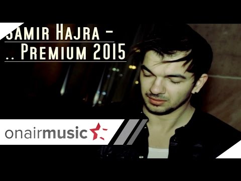 Samir Hajra - ''PREMIUM HORO 2015'' (Official Video HD)