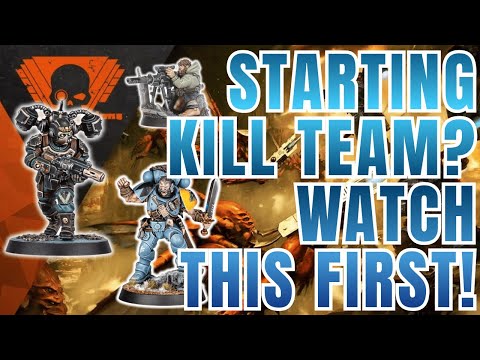 WATCH THIS before starting Kill Team!