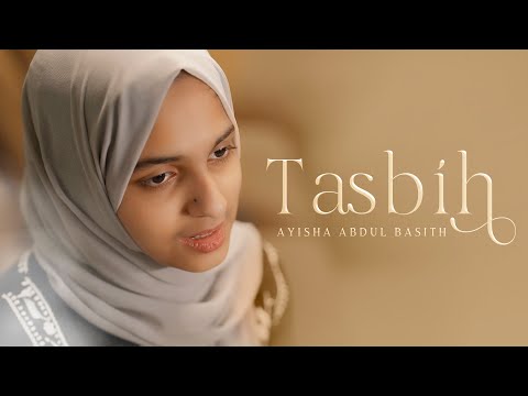 Tasbih - Vocal Only | Ayisha Abdul Basith