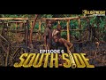 SOUTH SIDE – SELINA  TESTED official trailer (Episode 6 fracas)