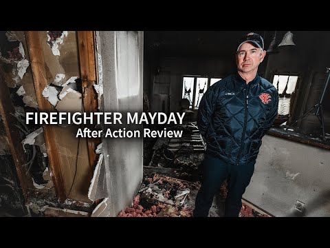 Firefighter Mayday - After Action Review