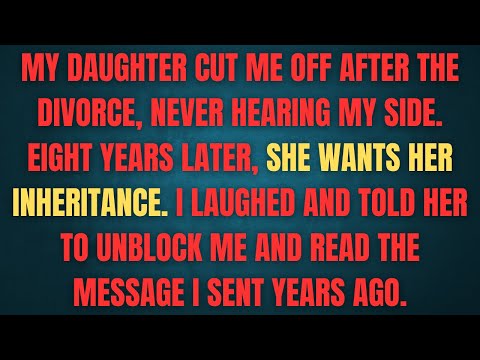 My daughter cut me off after the divorce, never hearing my side. Eight years later, she wants her