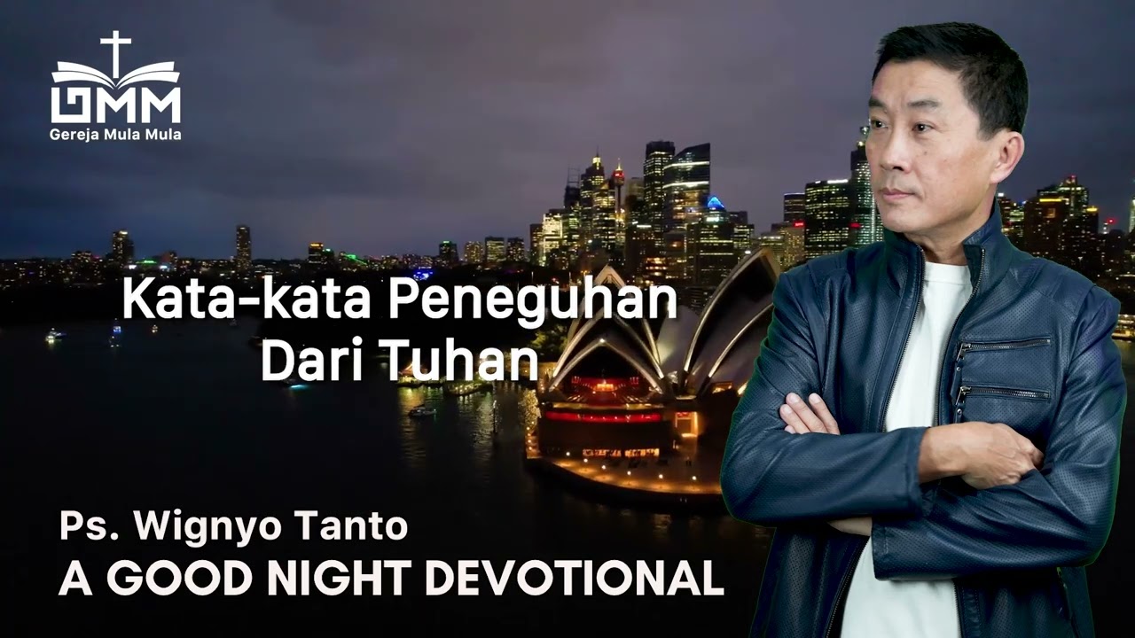 a Good Night Devotional | Kata2 Peneguhan dari Tuhan | Ps. Wignyo Tanto