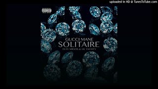 Gucci Mane - Solitaire ft. Migos &amp; Lil Yatchy (Instrumental)
