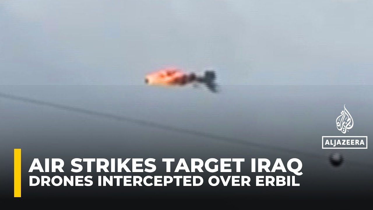 Air strikes target Iraq as drones intercepted over Erbil