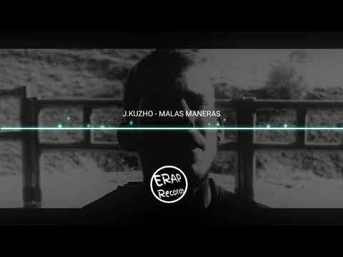 J.Kuzho - Malas Maneras