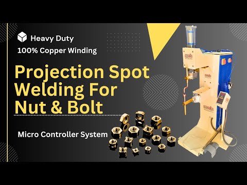 Projection Welder for Weld Nuts