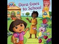 DORA THE EXPLORER DORA GOES TO SCHOOL Read Aloud Storybook For Kids Children