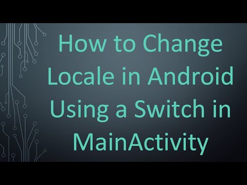 How to Change Locale in Android Using a Switch in MainActivity