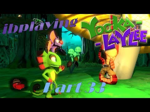 ibplaying Yooka-Laylee! Part 33 - New Moves!
