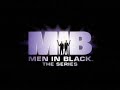 Men In Black The Series Begining Opening Theme Extented Version