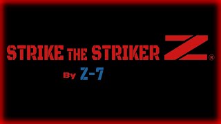 Strike The Striker Z Обзор геймплей