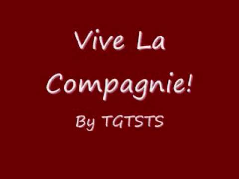 Vive la Compagnie! - By TGTSTS
