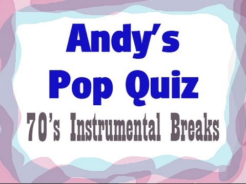 Pop Quiz No50 - 70s Instrumental Breaks