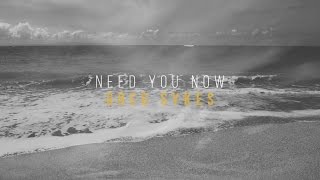 Need You Now