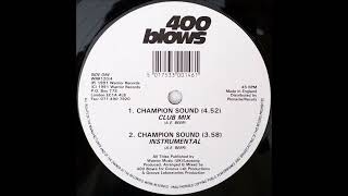 400 Blows - Champion Sound (Instrumental)
