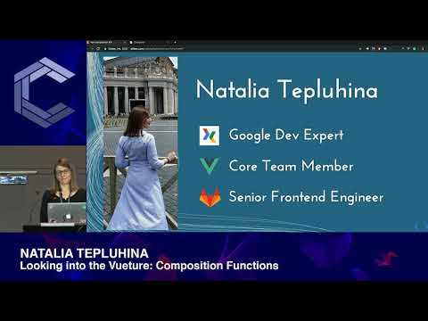 Natalia Tepluhina | Vue 3 | Looking into the Vueture: Composition Functions | ComponentsConf 2019