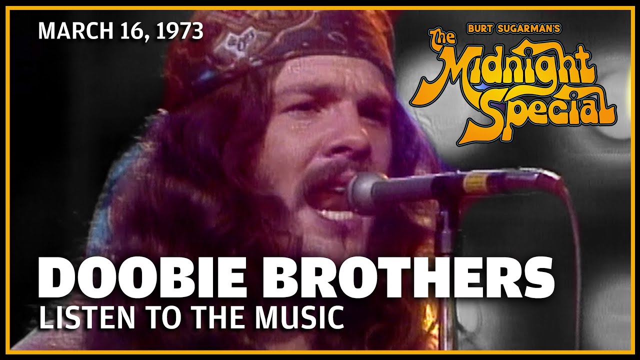 Listen To The Music - Doobie Brothers | The Midnight Special - YouTube