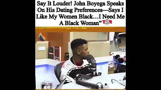 John Boyega Speaks on His Dating Preferences — I Like My Black Women… I Need Me A Black Women!