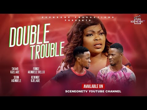 DOUBLE TROUBLE - Funke Akindele 2019 Movie