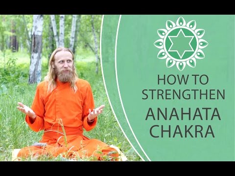 Biopsychology of Yoga - 5.3. How to Strengthen Anahata Chakra?