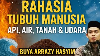 Download lagu Rahasia Tubuh Manusia: Api, Air, Tanah & Udara | Buya Arrazy Hasyim mp3