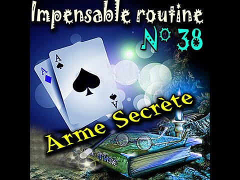 Voir la vidéo Impensable Routine N° 38 - Arme Secrète ( Téléchargement )