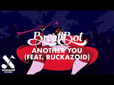 Breakbot - Another You (Feat. Ruckazoid) [Official Video]