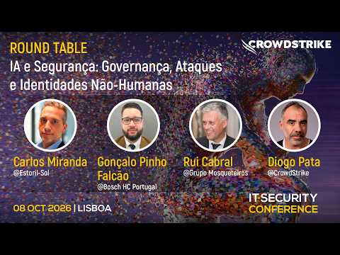 IA e Segurança: Governança, Ataques Automatizados e Identidades Não-Humanas | IT Security Conference 2026