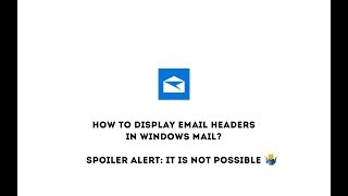 How to display full email headers in Windows Mail