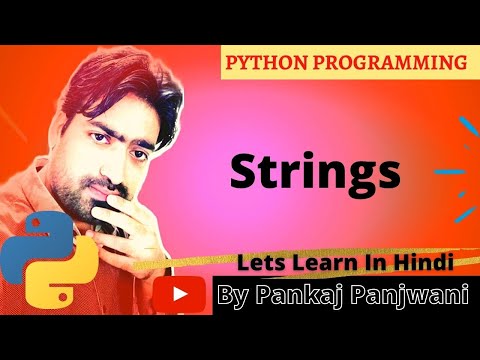 Python By Pankaj Panjwani 5 | Strings | Hindi