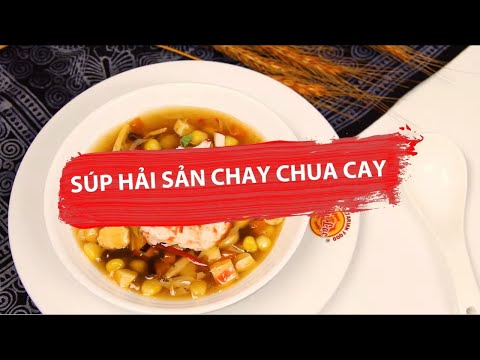 ✅ SÚP HẢI SẢN CHAY CHUA CAY - Món ngon Au Lac Vegan