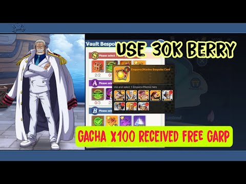 The Sea Road Fate Assembly | USED 30K BERRY GACHA X100 RECEIVED FIRST GARP HERO , TEAM POWER UP