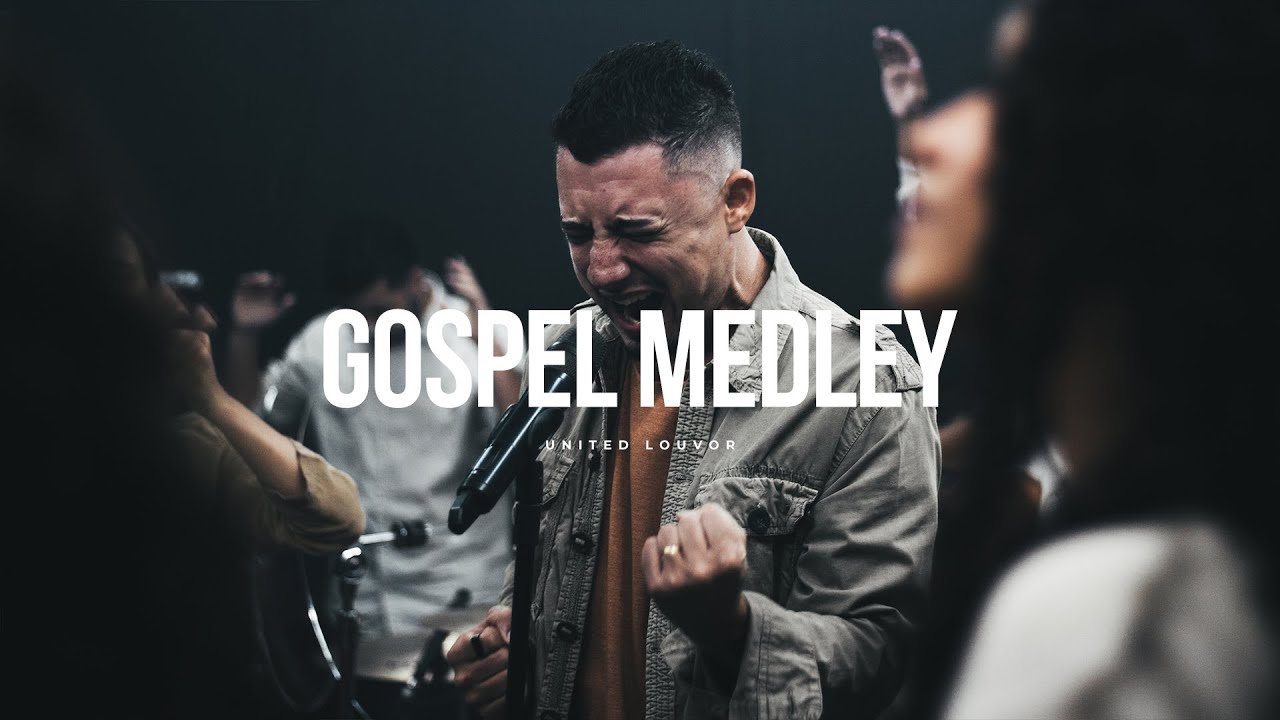 UNITED Louvor | Gospel Medley