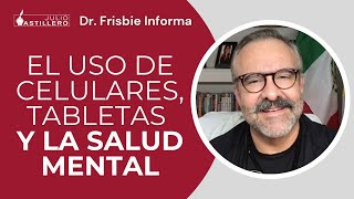 Download lagu #DrFrisbieInforma | El uso de celulares, tabletas y la salud mental mp3
