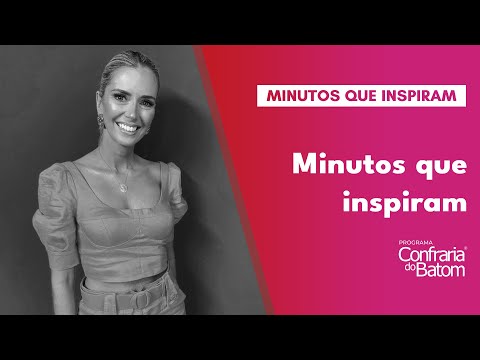 Minutos que inspiram: Renata Ryff | Programa Confraria do Batom | 24/12/2022