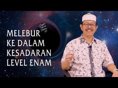 Cangkir Taswuf Modern eps. 312 - MELEBUR KE DALAM KESADARAN LEVEL ENAM