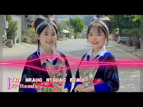 Txiv nraug ntsuag remix - YASMI l Nkauj tu siab l VP Remix 