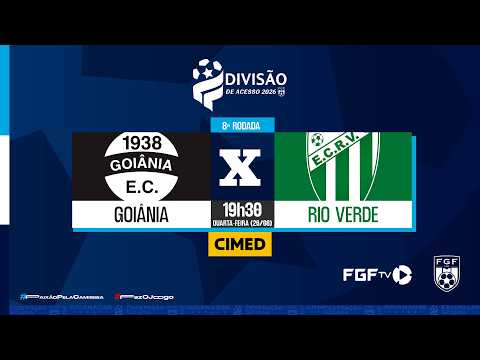 Goiânia x Rio Verde - Divisão de Acesso - 8ª rodada