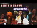BINTI MCHAWI |Episode 45|