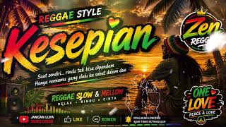 Download lagu KESEPIAN 💔 | Lovers Rock Reggae Mellow | Lagu Reggae Romantis Penuh Rindu mp3