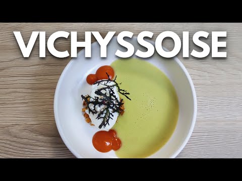 How to make VICHYSSOISE at home | Michelin Star Leek Soup