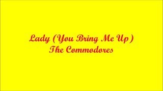 Lady (You Bring Me Up) - Dama (Tú Me Animas) - The Commodores (Lyrics - Letra)