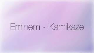 Eminem - Kamikaze • Lyrics