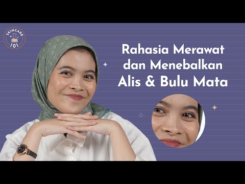 Tips Gampang Bikin Bulu Mata dan Alis Lebat dan Lentik, Anti Badai!