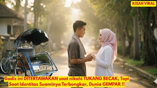 Download lagu Gadis ini DITERTAWAKAN saat nikahi TUKANG BECAK, Tapi Saat Identitas Suami Terbongkar, Dunia GEMPAR mp3