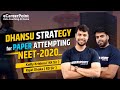 Dhansu Strategy For Paper Attempting NEET 2020 KK Sir RD Sir Career Point Kota
