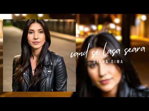 Diana Dima - Cand se lasa seara (Rework 2023)