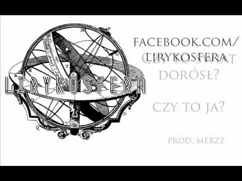 Lirykosfera - Czy to świat dorósł? Czy to ja? (prod. Merzz)